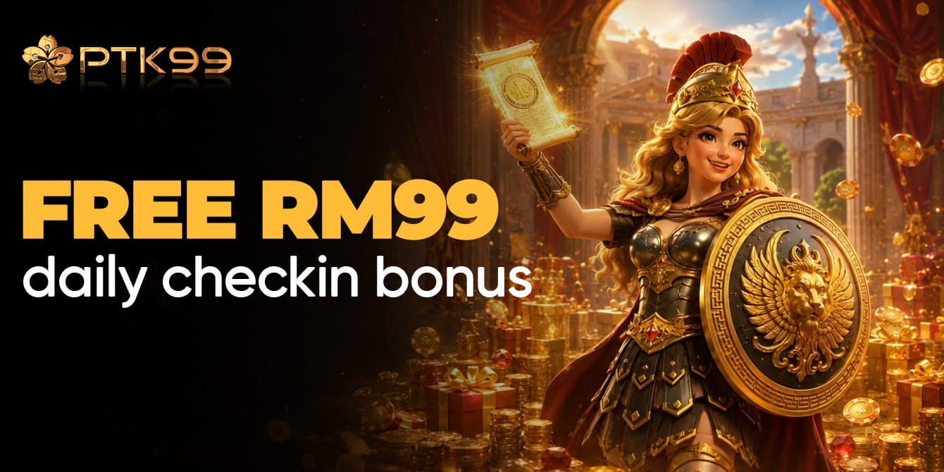 PTK99 free RM99 daily checkin bonus