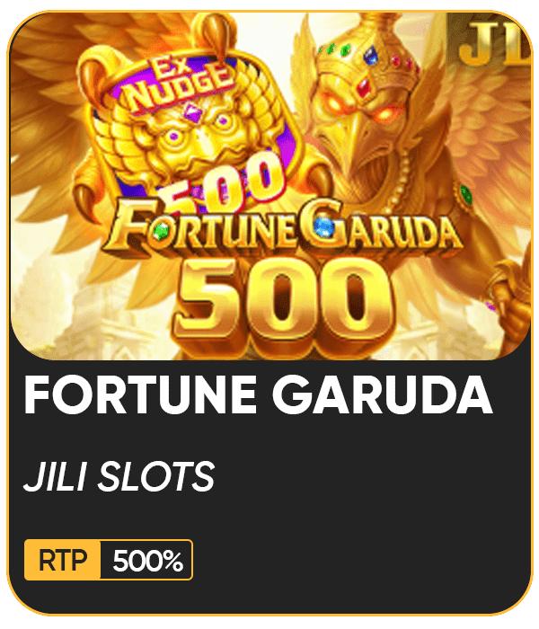 Fortune Garuda 500 — Jili game on PTK99
